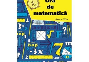 Ora de matematica clasa a 7-a - Petre Nachila