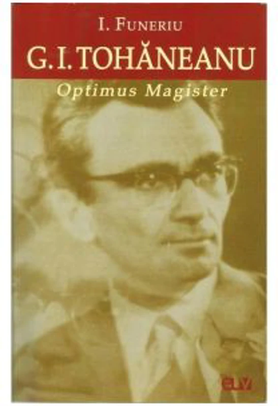 Optimus Magister. G. I. Tohaneanu - I. Funeriu