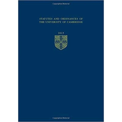 Statutes and Ordinances of the University of Cambridge 2015