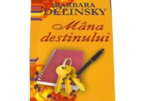 Mana destinului - Barbara Delinsky