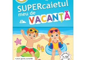 Supercaietul meu de vacanta pentru clasa a 3-a. Limba romana si Matematica - Amalia Epure