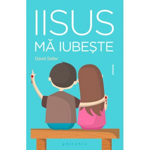 Iisus ma iubeste - David Safier