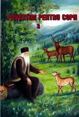 Povestiri pentru copii. Volumul 3 - Arhim. Cleopa Ilie