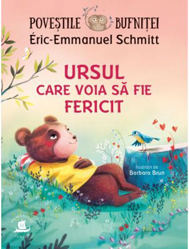 Povestile bufnitei. Ursul care voia sa fie fericit - Eric-Emmanuel Schmitt