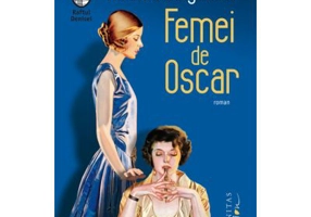 Femei de Oscar - Melanie Benjamin