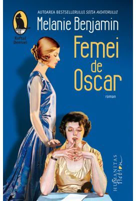 Femei de Oscar - Melanie Benjamin