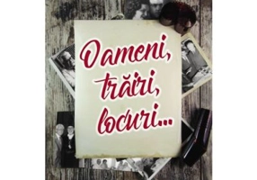 Oameni, trairi, locuri - Dan Munteanu Colan