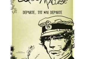 Corto Maltese 3. Departe, tot mai departe - Hugo Pratt