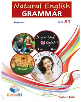Natural English Grammar level CEFR A1 Teacher's book - Andrew Betsis