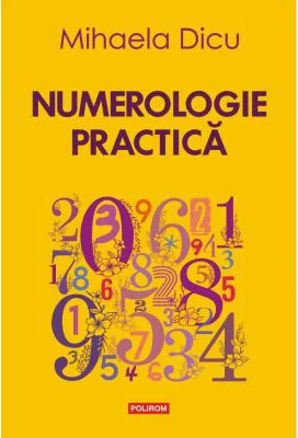 Numerologie practica - Mihaela Dicu