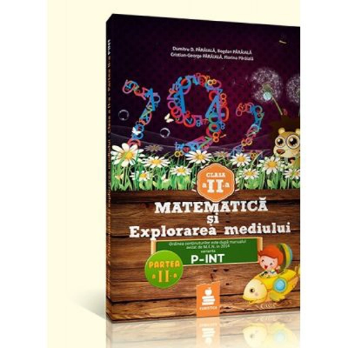 Matematica si explorarea mediului, auxiliar clasa a 2-a Semestrul 2 (varianta C, P-INT 2015)
