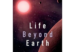 Life beyond Earth: The Search for Habitable Worlds in the Universe - Dr Athena Coustenis, Dr Therese Encrenaz
