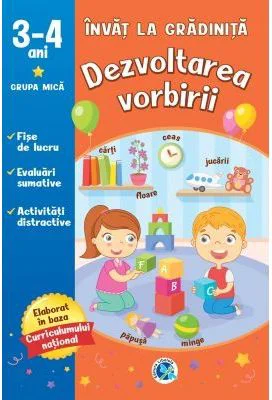 Dezvoltarea vorbirii 3-4 ani. Grupa mica. Invat la gradinita