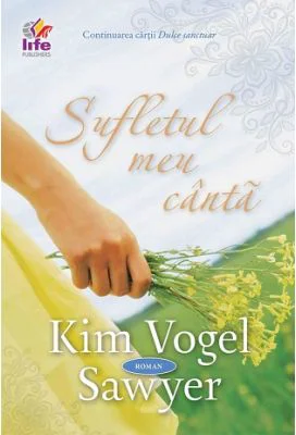 Sufletul meu canta - Kim Vogel Sawyer