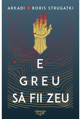 E greu sa fii zeu