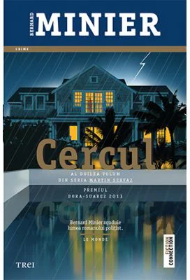 Cercul. Al doilea volum din seria Martin Servaz - Bernard Minier