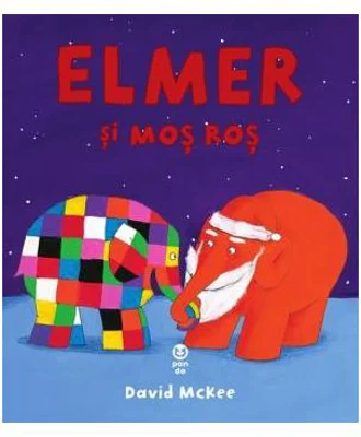 Elmer si Mos Ros