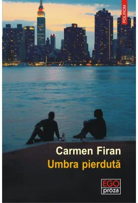 Umbra pierduta - Carmen Firan