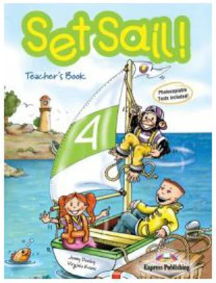 Set Sail 4, Teacher's Book, Manualul profesorului - Jenny Dooley, Virginia Evans