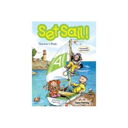 Set Sail 4, Teacher's Book, Manualul profesorului - Jenny Dooley, Virginia Evans