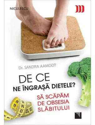 De ce ne ingrasa dietele? Sa scapam de obsesia slabitului - Dr. Sandra Aamodt