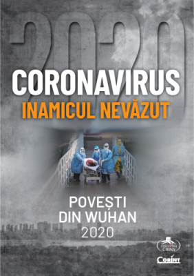 Coronavirus 2020. Inamicul nevazut. Povesti din Wuhan