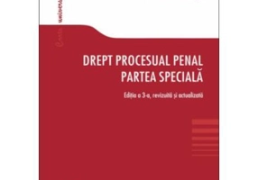 Drept procesual penal. Partea speciala. Editia a 3-a