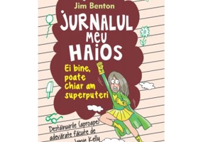 Jurnalul meu haios 11. Ei bine, poate chiar am superputeri