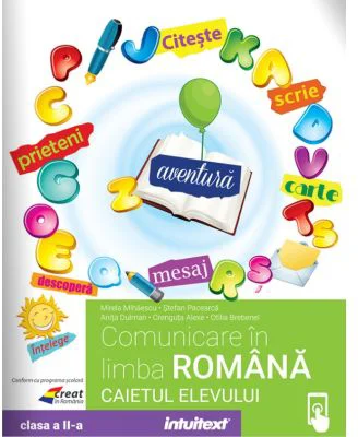 Comunicare in limba romana. Caietul elevului clasa a 2-a - Mirela Mihailescu