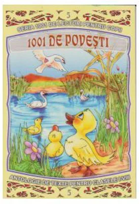 1001 de povesti. Antologie de texte pentru clasele 1-8. Volumul 5