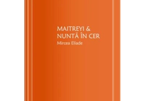 Maitreyi & Nunta in cer (vol. 20)