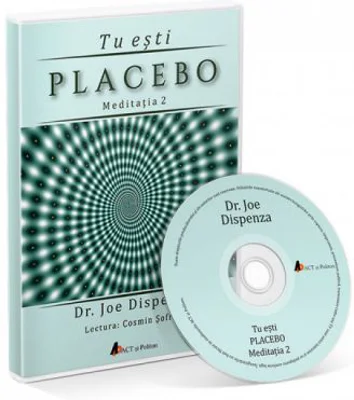 Tu esti placebo. Meditatia 2. Audiobook – Dr. Joe Dispenza