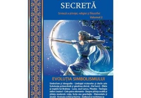 Doctrina secreta. Evolutia simbolismului volumul 2 - H. P. Blavatsky