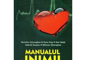 Manualul inimii - Dumitru Zdrenghea, Dana Pop, Dan Gaita, Gabriel Gusetu, MIhnea Zdrenghea