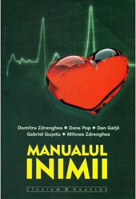Manualul inimii - Dumitru Zdrenghea, Dana Pop, Dan Gaita, Gabriel Gusetu, MIhnea Zdrenghea