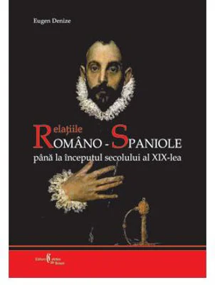 Relatiile romano-spaniole pana la inceputul secolului al 19-lea