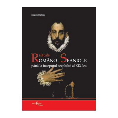 Relatiile romano-spaniole pana la inceputul secolului al 19-lea