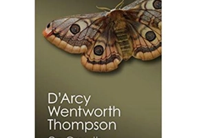 On Growth and Form - D'Arcy Wentworth Thompson