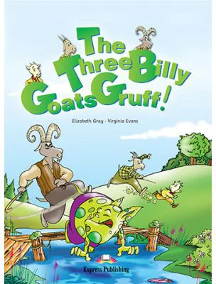 The Three Billy Goats Gruff! - Elizabeth Gray, Virginia Evans