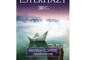Privirea contesei Hahn-Hahn - Peter Esterhazy