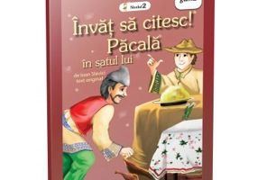 Invat sa citesc! Pacala in satul lui - Ioan Slavici