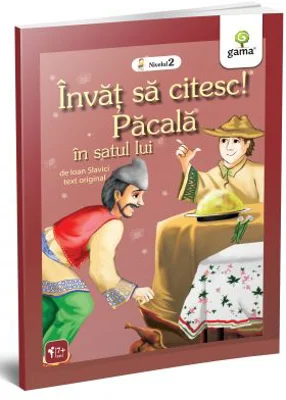 Invat sa citesc! Pacala in satul lui - Ioan Slavici
