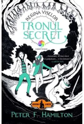 Tronul secret. Regina viselor volumul 1 - Peter F. Hamilton