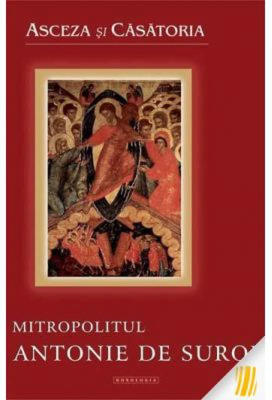 Asceza si casatoria - Mitropolitul Antonie de Suroj