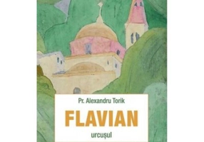 Flavian. Urcusul, volumul 3 - Alexandru Torik