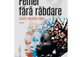 Femei fara rabdare - Djaili Amadou Amal