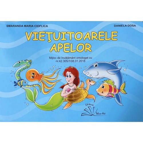 Vietuitoarele apelor. Mapa educativa - Smaranda Maria Cioflica, Daniela Dosa