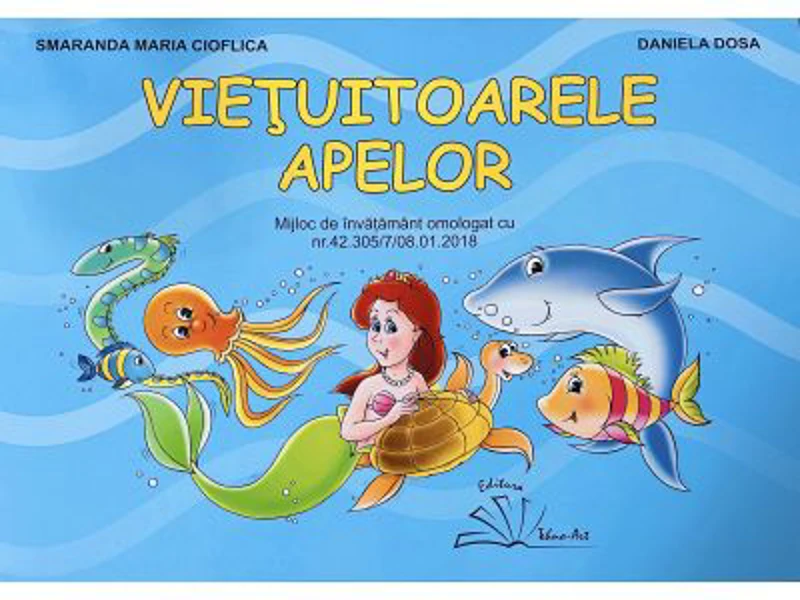 Vietuitoarele apelor. Mapa educativa - Smaranda Maria Cioflica, Daniela Dosa