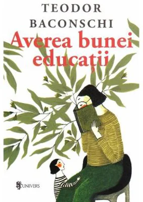 Averea bunei educatii - Teodor Baconschi