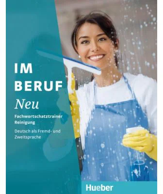 Im Beruf NEU Fachwortschatztrainer Reinigung - Monika Thevis